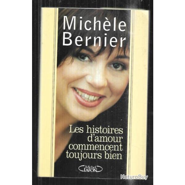 les histoires d'amour commencent toujours bien de michle bernier