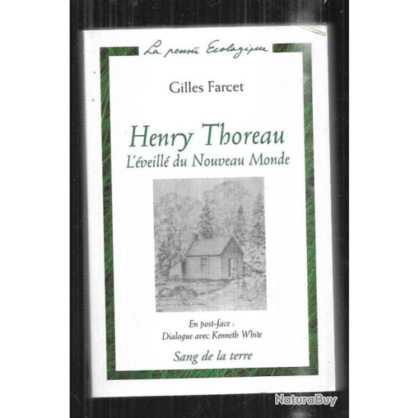 henry thoreau l'veill du nouveau monde de gilles farcet