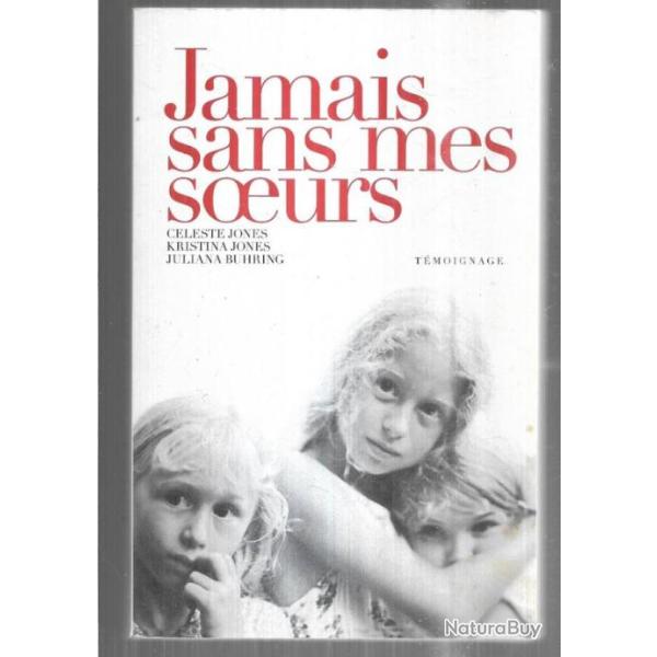 jamais sans mes soeurs celeste et kristina jones , juliana buhring secte des enfants de dieu