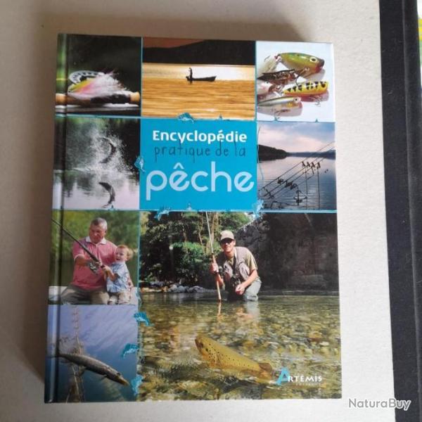 Encyclop�die pratique de la p�che : R�ussir p�ches en eau douce et p�che c�ti�re. Comme neuf