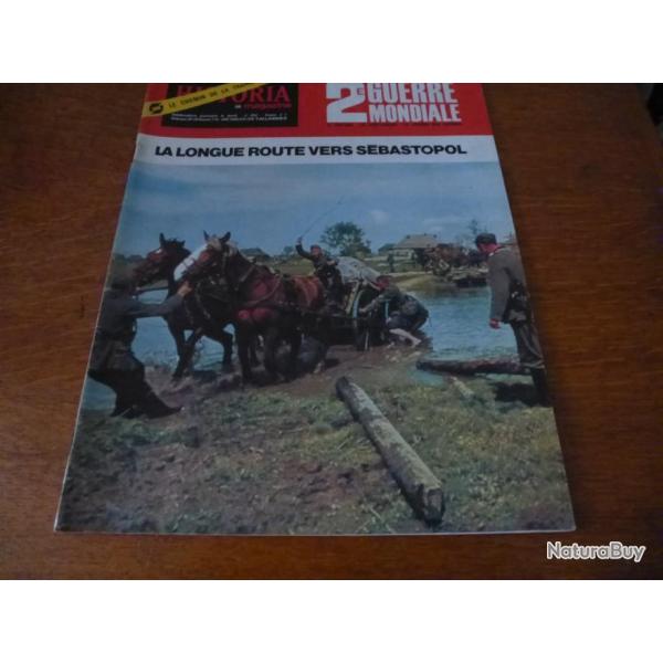 Xa HISTORIA  MAGAZINE 2 eme GUERRE MONDIALE NUMERO 38 LA LONGUE ROUTE VERS SEBASTOPOL