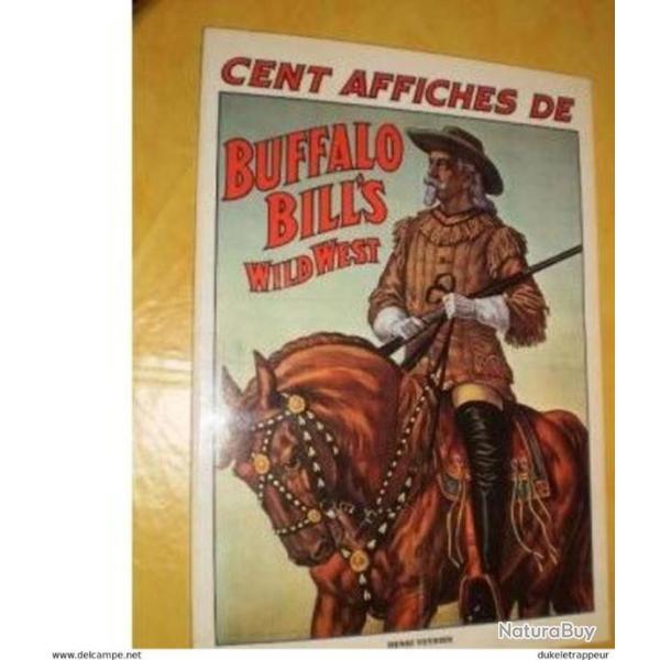Livre :"Cent Affiches de Buffalo Bill" ! Collection !!!
