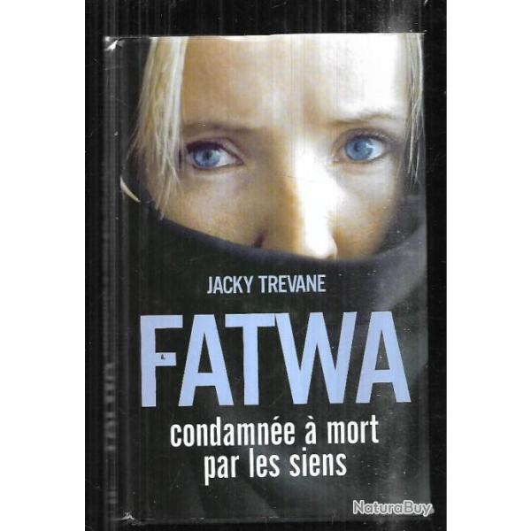 fatwa condamn�e � mort par les siens de jacky trevane