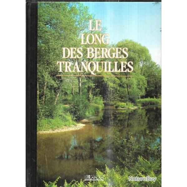 le long des berges tranquilles serie les secrets de la nature en france