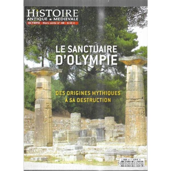 le sanctuaire d'olympie des origines mythiques � sa destruction histoire antique et m�di�vale hs 40