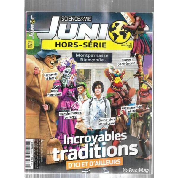 science et vie junior hors-srie 132 novembre 2018 incroyables traditions d'ici et d'ailleurs