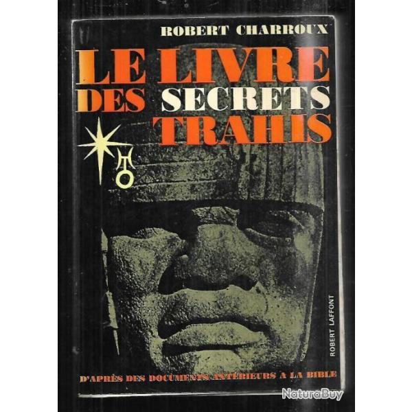 le livre des secrets trahis par  robert  charroux