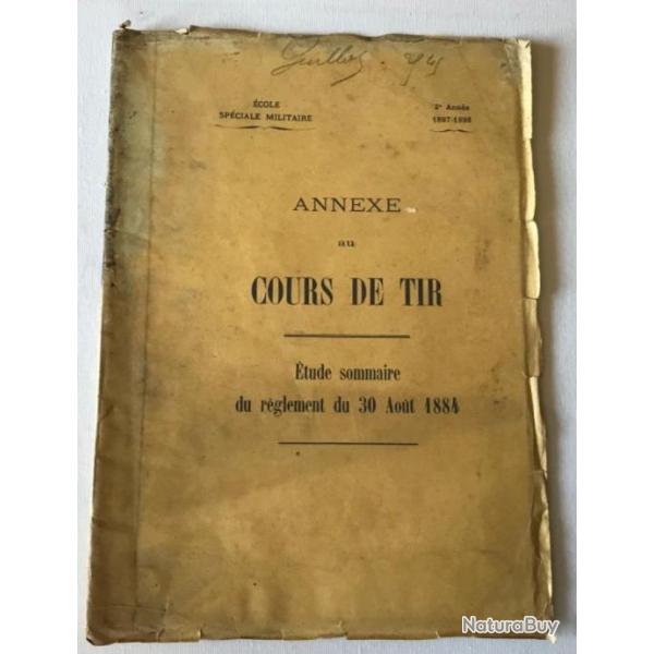 Ecole Speciale Militaire (St Cyr) - ANNEXE du Cours de TIR - 2e ann�e - 1897/1898