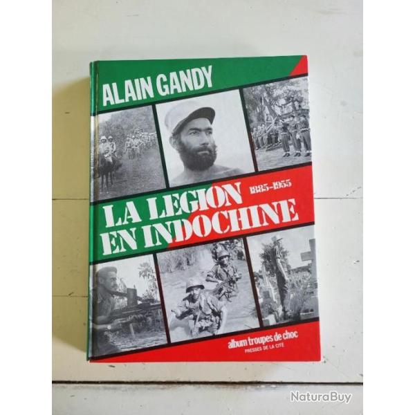 La L�gion en Indochine - Alain Gandy