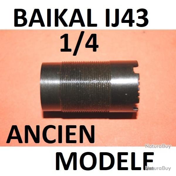1/4 choke NEUF fusil chasse BAIKAL ij43 ij 43 ancien mod�le - VENDU PAR JEPERCUTE (d7h73)