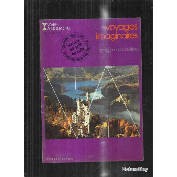 voyages imaginaires srie scolaire vivre aujourd'hui hors commerce anne marie pauleau