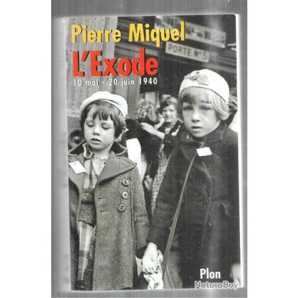 l'exode 10 mai 20 juin 1940 par pierre miquel