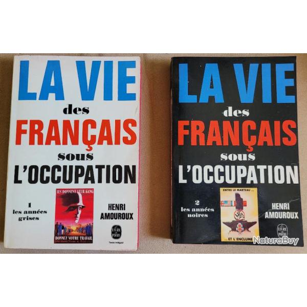 La Vie des Fran�ais Sous l'Occupation - H AMOUROUX (2 Volumes) 1961