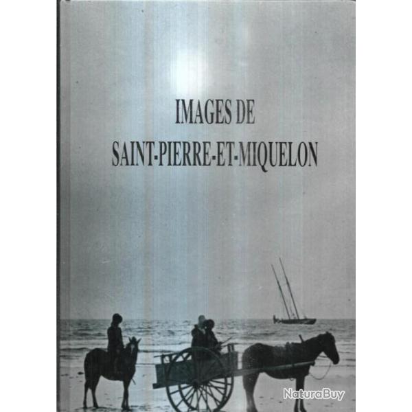 Images de Saint-Pierre-et-Miquelon - Castelain Jean-Pierre Yves Leroy