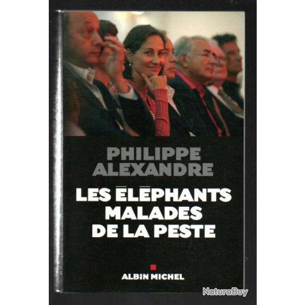 les �l�phants malades de la peste de philippe alexandre , politique fran�aise