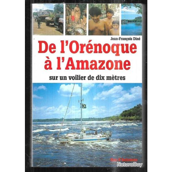 de l'or�noque � l'amazone sur un voilier de dix m�tres de jean-fran�ois din�