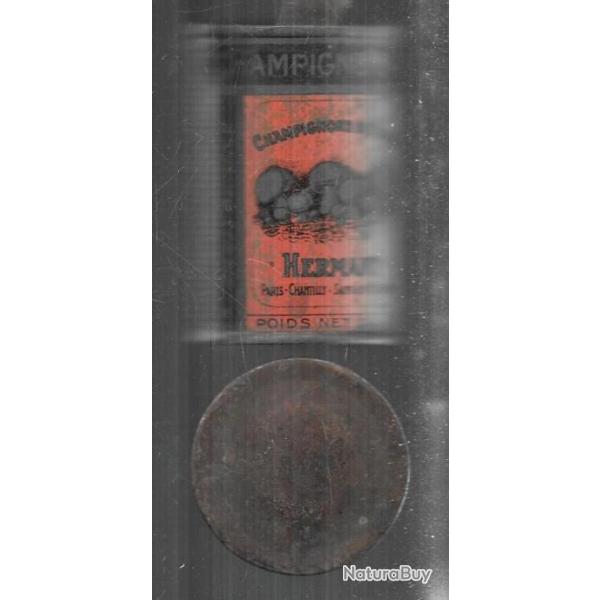 champignons de paris , tr�s rare boite de conserve hermant paris chantilly saint leu d'esserent rare