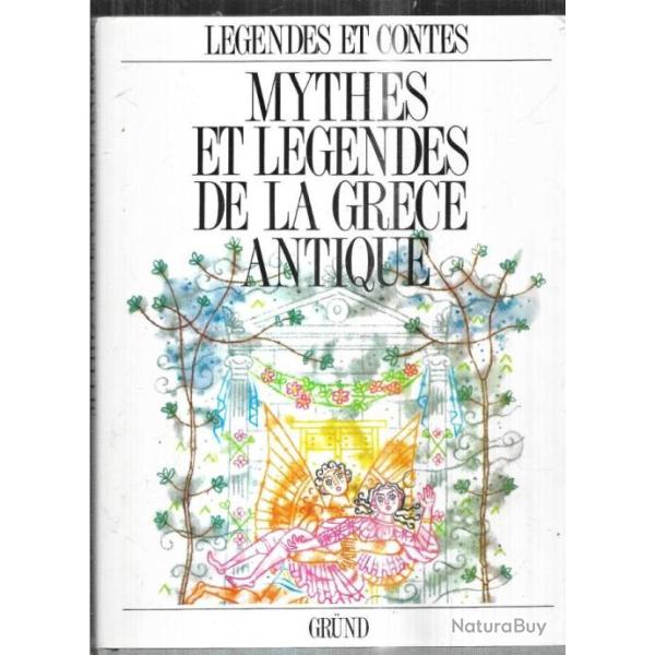 mythes et l�gendes de la gr�ce antique s�rie l�gendes et contes grund