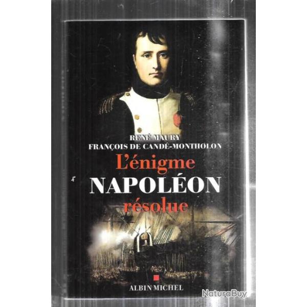 l'�nigme napol�on r�solue de ren� maury et fran�ois de cand� montholon