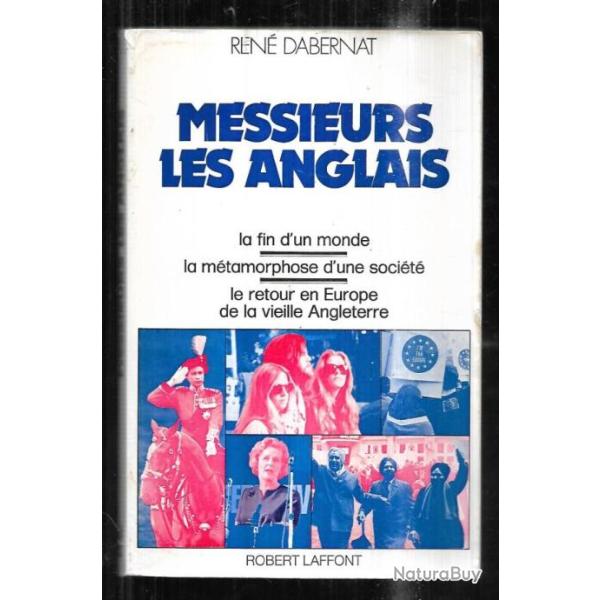 messieurs les anglais de ren� dabernat la fin d'un monde , le retour en europe de la vieille anglete