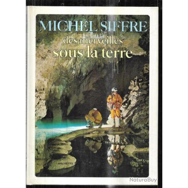 des merveilles sous la terre de michel siffre , sp�l�ologie