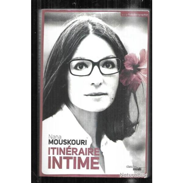 itin�raire intime nana mouskouri, m�moires autobiographie