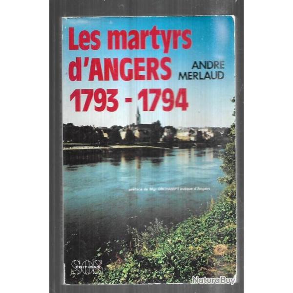 les martyrs d'angers 1793-1794 de andr� merlaud