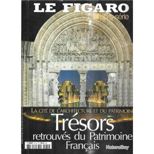 tr�sors retrouv�s du patrimoine fran�ais  le figaro hors s�rie 31