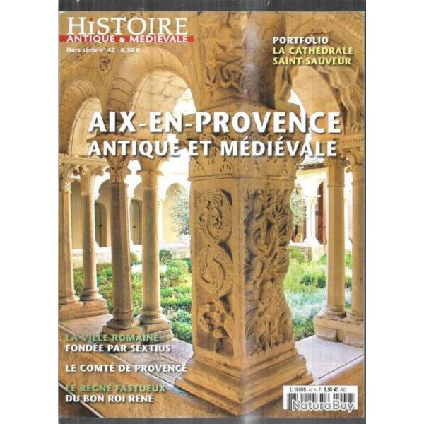 histoire antique et m�di�vale hors s�rie 42 aix en provence antique et m�di�vale