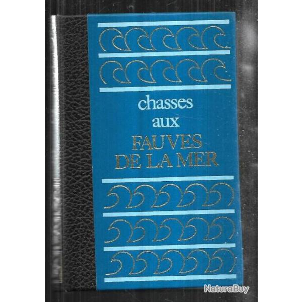 chasses aux fauves de la mer de marcel isy schwart