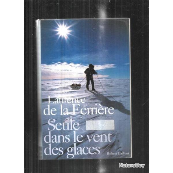 seule dans le vent des glaces de laurence de la ferri�re pole sud