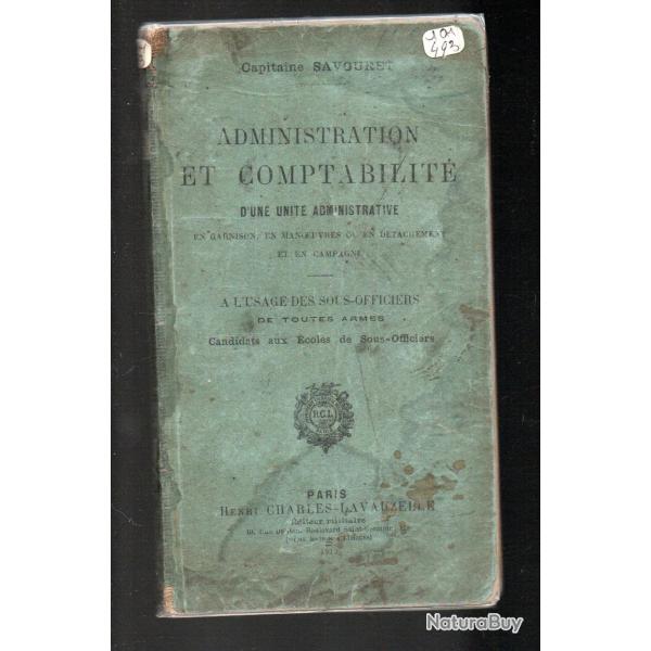 administration et comptabilit� d'une unit� administrative capitaine savouret 1912