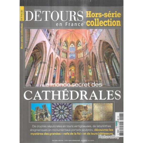 D�tours en france hors s�rie 17 le monde secret des cath�drales