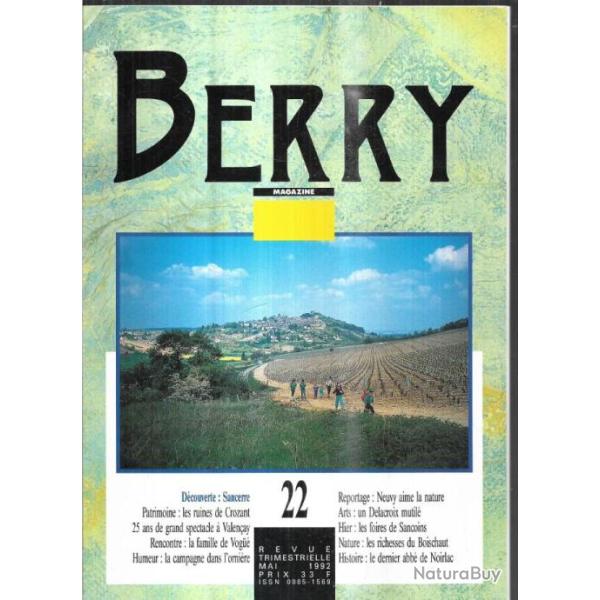 berry magazine 22 hier les foires de sancoins, sancerre, ruines de crozant, famille de vogu�
