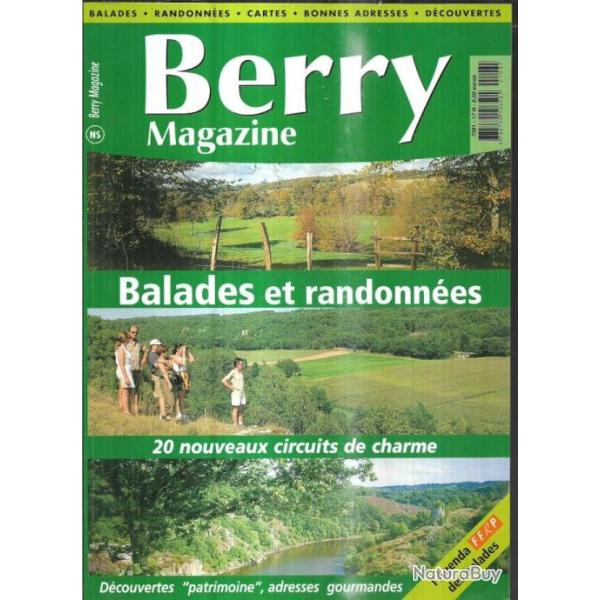berry magazine num�ro sp�cial balades et randonn�es 20 nouveaux circuits de charme