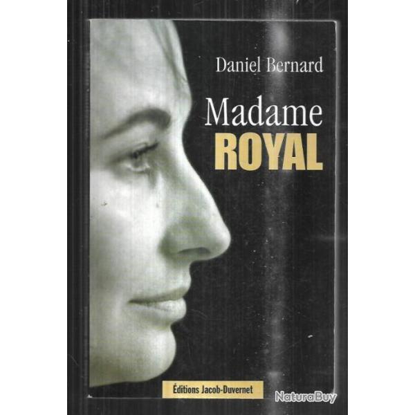 madame royal de daniel bernard , sgolne royal politique franaise