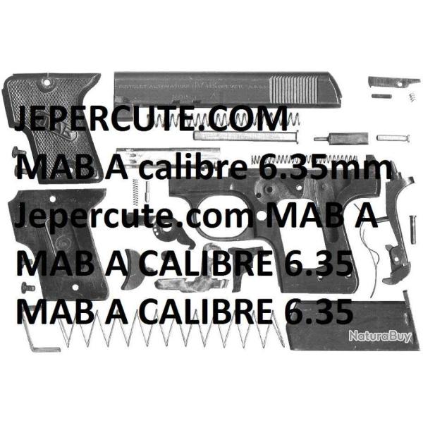 �clat� pistolet MAB A calibre 6.35 (envoi par mail) - VENDU PAR JEPERCUTE (m1697)