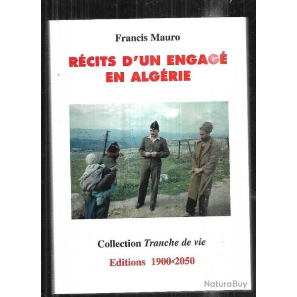 r�cits d'un engag� en alg�rie (1956-1962) de fran�is mauro d�dicac�