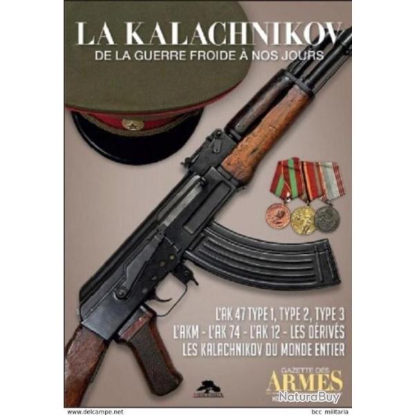 La Kalachnikov de la guerre froide � nos jours