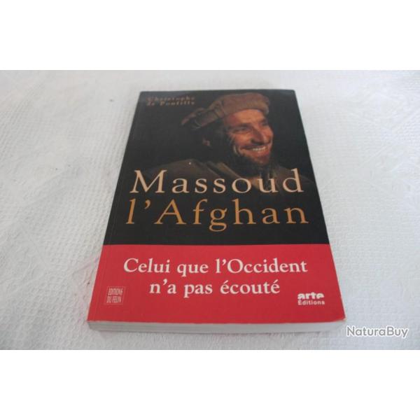 Massoud l'Afghan celui que l'occident n'a pas �cout�
