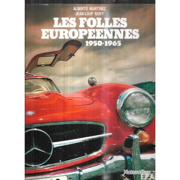 les folles europ�ennes 1950-1965 de jean loup nory et alberto martinez automobiles