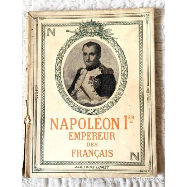 Napol�on 1er Empereur des Fran�ais par Louis Lumet.