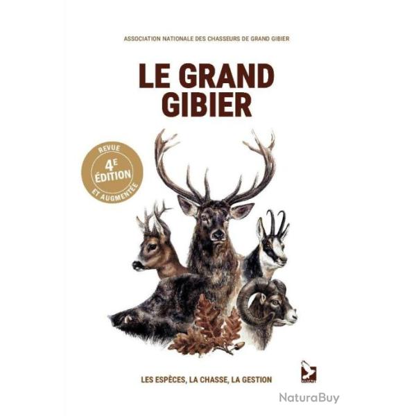 Le grand gibier par l' ANCGG. Le livre OFFICIEL pour passer le brevet grand gibier