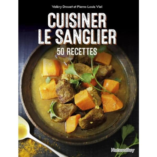 Cuisiner le sanglier. 50 recettes BEST-SELLER