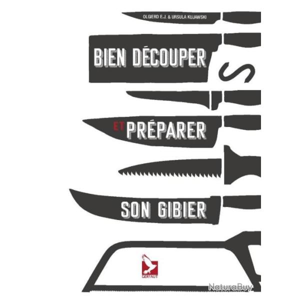 BIEN DECOUPER ET PREPARER SON GIBIER