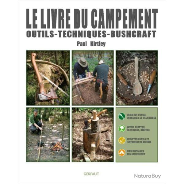 LE LIVRE DU CAMPEMENT Outils-Techniques-Bushcraft