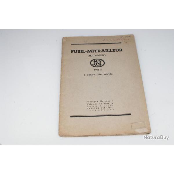 Fusil mitrailleur Browning FN type D � canon d�montable: documentation.