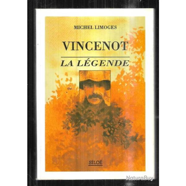 vincenot la l�gende de michel limoges essai imparfait de biographie �clat�e en onze chapitres