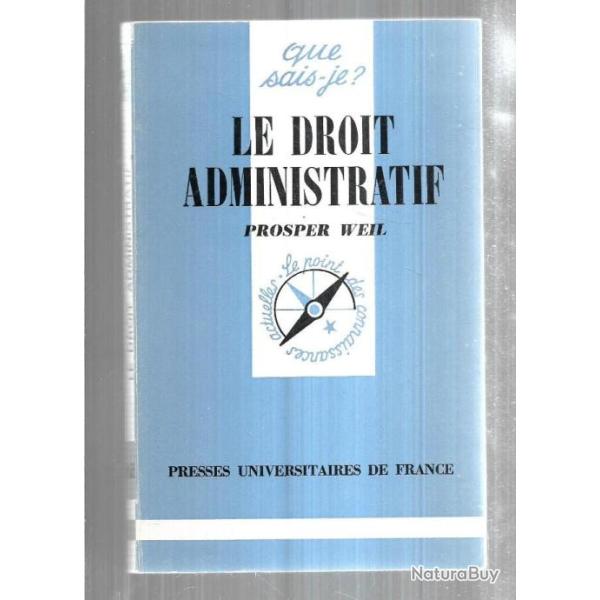 Que sais-je , le droit administratif de prosper weil