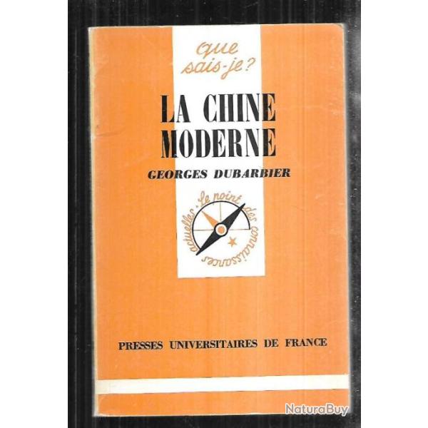 Que sais-je , la chine moderne de georges dubarbier